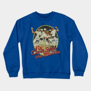 Can’t Stop the Music 1980 Crewneck Sweatshirt